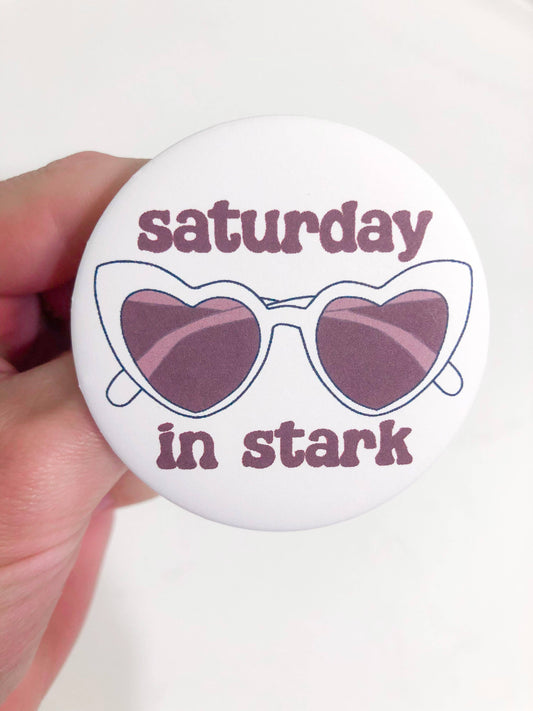 Saturday in Stark Button